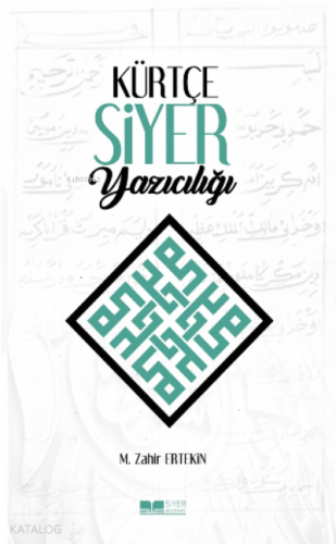 Kürtçe Siyer Yazıcılığı - Siyer Yayınları - Selamkitap.com'da