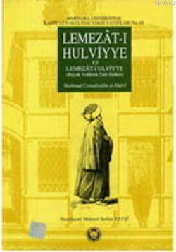 Lemezatı Hulviyye (ez Lemezat-ı Ulviyye); Büyük Velilerin Tatlı Haller