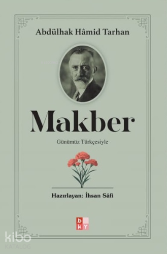 Makber;Günümüz Türkçesiyle - Babıali Kültür Yayıncılığı - Selamkitap.c