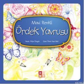 Mavi Renkli Ördek Yavrusu - Babıali Kültür Yayıncılığı - Selamkitap.co