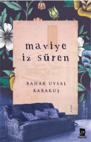 Maviye İz Süren - Mecaz Yayınları - Selamkitap.com'da