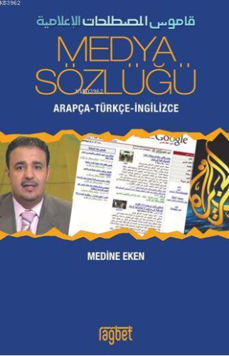 Medya Sözlüğü; Arapça - Türkçe - İngilizce - Rağbet Yayınları - Selamk