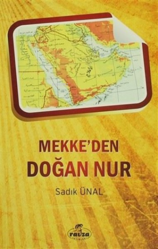 Mekke'den Doğan Nur - Ravza Yayınları - Selamkitap.com'da