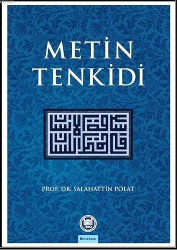 Metin Tenkidi - M. Ü. İlahiyat Fakültesi Vakfı Yayınları - Selamkitap.