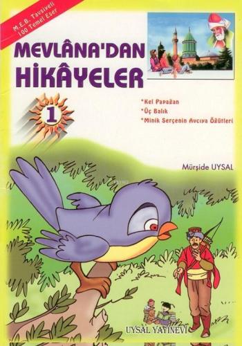 Mevlâna'dan Hikâyeler (10 Kitap, Takım); 8 Yaş ve Üstü (b. Boy) - Uysa