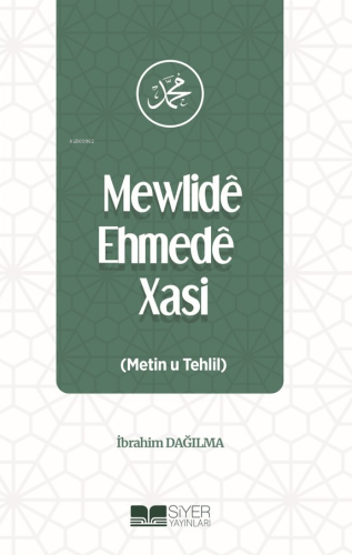 Mewlidê Ehmedê Xasi (Metin u Tehlil) - Siyer Yayınları - Selamkitap.co