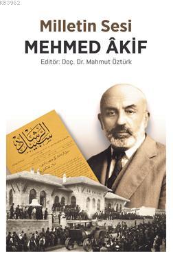 Milletin Sesi Mehmet Akif - Nida Yayıncılık - Selamkitap.com'da