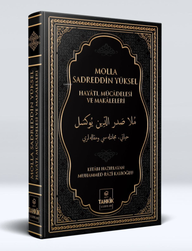 Molla Sadreddin Yüksel Hayatı, Mücadelesi Ve Makaleleri - Tahkîk Yayın