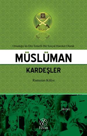 Müslüman Kardeşler - Nida Yayıncılık - Selamkitap.com'da