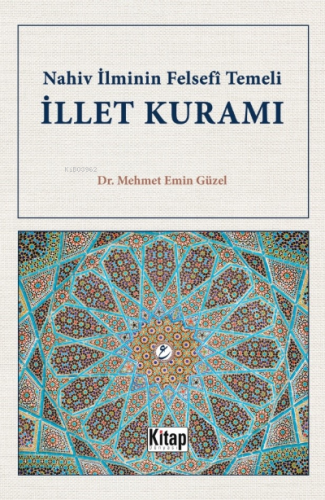 Nahiv İlminin Felsefi Temeli İllet Kuramı - Kitap Dünyası - Selamkitap