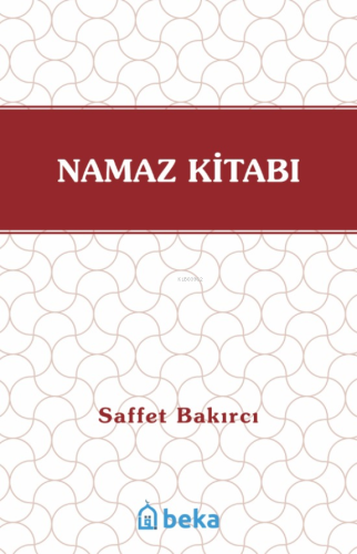 Namaz Kitabı - Beka Yayınları - Selamkitap.com'da