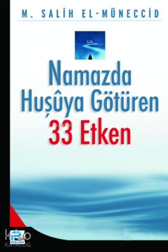 Namazda Huşuya Götüren 33 Etken - Karınca & Polen Yayınları - Selamkit