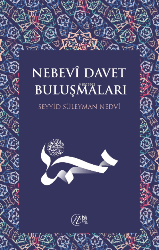 Nebevî Davet Buluşmaları - Nida Yayıncılık - Selamkitap.com'da