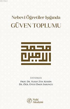 Nebevi Öğretiler Işığında Güven Toplumu - Nida Yayıncılık - Selamkitap