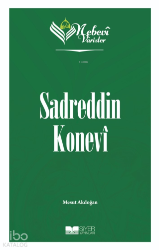 Nebevi Varisler 61 Sadreddin Konevi - Siyer Yayınları - Selamkitap.com