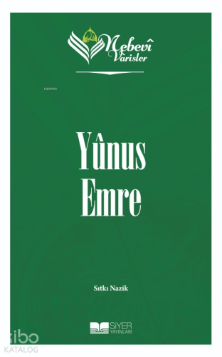 Nebevi Varisler 63 Yunus Emre - Siyer Yayınları - Selamkitap.com'da