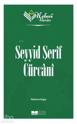 Nebevi Varisler 70 Seyyid Şerif Cürcani - Siyer Yayınları - Selamkitap