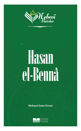 Nebevi Varisler 89 Hasan el-Benna - Siyer Yayınları - Selamkitap.com'd