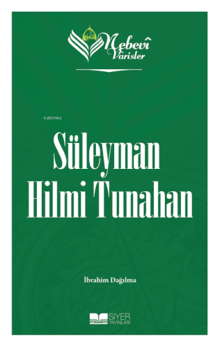 Nebevi Varisler 91 Süleyman Hilmi Tunahan - Siyer Yayınları - Selamkit