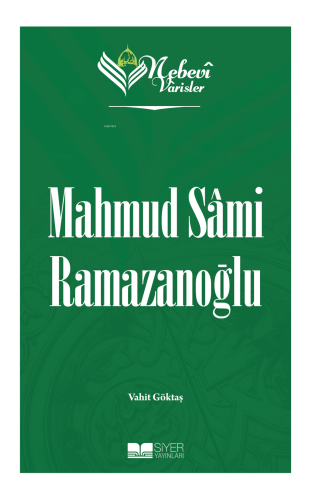 Nebevi Varisler 96 - Mahmud Sami Ramazanoğlu - Siyer Yayınları - Selam