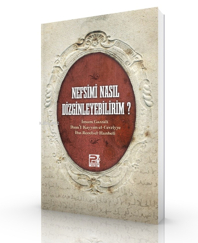 Nefsimi Nasıl Dizginleyebilirim? - Karınca & Polen Yayınları - Selamki