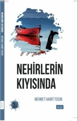 Nehirlerin Kıyısında - Sude Yayınları - Selamkitap.com'da