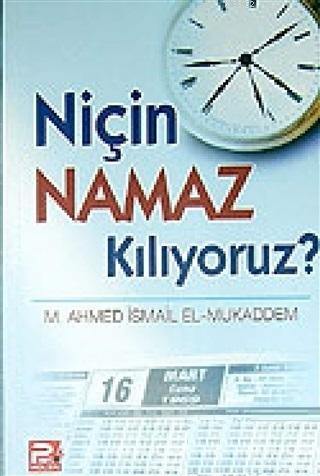 Niçin Namaz Kılıyoruz? - Karınca & Polen Yayınları - Selamkitap.com'da