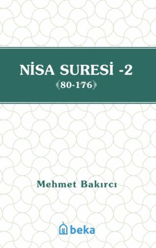 Nisa Suresi Tefsiri 2 (80-176) - Beka Yayınları - Selamkitap.com'da