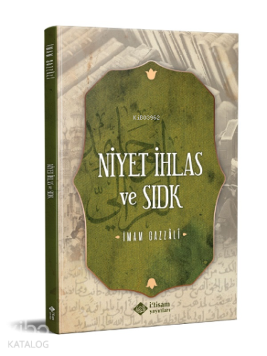 Niyet İhlas Ve Sıdk - İtisam Yayınları - Selamkitap.com'da