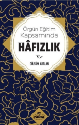 Örgün Eğitim Kapsamında Hâfızlık - Ravza Yayınları - Selamkitap.com'da