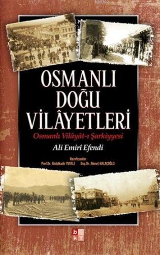 Osmanlı Doğu Vilâyetleri - Babıali Kültür Yayıncılığı - Selamkitap.com