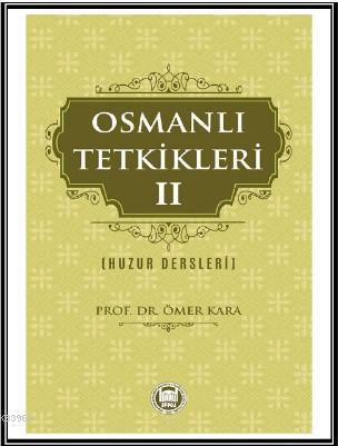 Osmanlı Tetkikleri - 2 - M. Ü. İlahiyat Fakültesi Vakfı Yayınları - Se