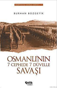 Osmanlı'nın 7 Cephede 7 Düvelle Savaşı - Çelik Yayınevi - Selamkitap.c