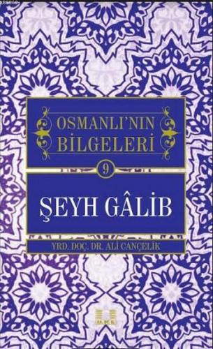 Osmanlı'nın Bilgeleri Şeyh Galib - İlke Yayıncılık - Selamkitap.com'da