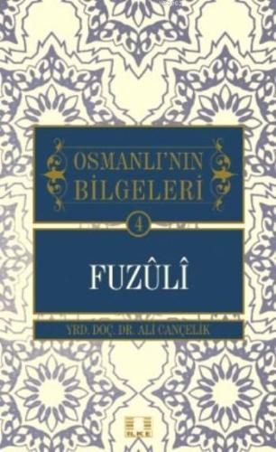 Osmanlı'nın Bilgeleri - İlke Yayıncılık - Selamkitap.com'da