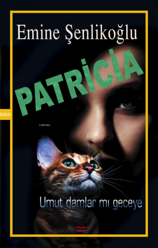 Patricia;Umut Damlar mı Geceye - Mektup Yayınları - Selamkitap.com'da