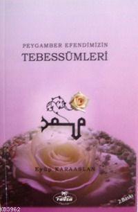 Peygamber Efendimizin Tebessümleri - Ravza Yayınları - Selamkitap.com'