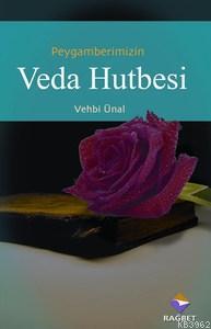 Peygamber Efendimizin Veda Hutbesi - Rağbet Yayınları - Selamkitap.com