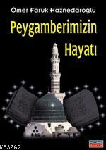 Peygamberimizin Hayatı (cep Boy) - Medine Yayıncılık - Selamkitap.com'