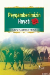 Peygamberimizin Hayatı - Risale Yayınları - Selamkitap.com'da