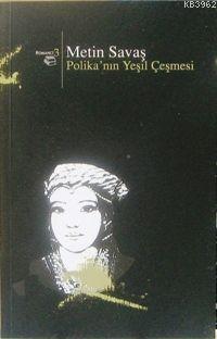 Polika'nın Yeşil Çeşmesi - Beyan Yayınları - Selamkitap.com'da