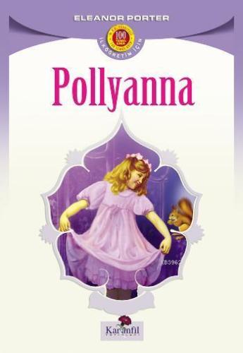 Pollyanna - Karanfil Yayınları - Selamkitap.com'da