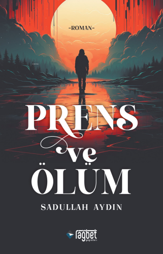 Prens ve Ölüm - Rağbet Yayınları - Selamkitap.com'da