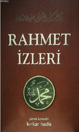 Rahmet İzleri (20 konuda 40 hadis) - Özdemir Kitabevi - Selamkitap.com