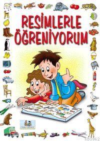 Resimlerle Öğreniyorum; 3 Yaş ve Üstü - Uysal Yayınevi - Selamkitap.co