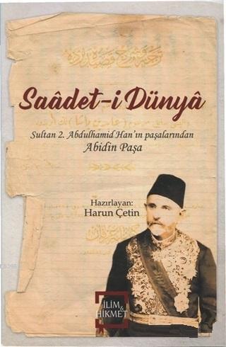 Saadet-i Dünya - İlim ve Hikmet Yayınları - Selamkitap.com'da