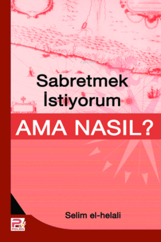 Sabretmek İstiyorum Ama Nasıl? - Karınca & Polen Yayınları - Selamkita