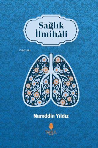 Sağlık İlmihali - Tahlil Yayınları - Selamkitap.com'da