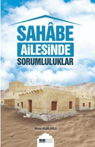 Sahabe Ailesinde Sorumluluklar - Siyer Yayınları - Selamkitap.com'da