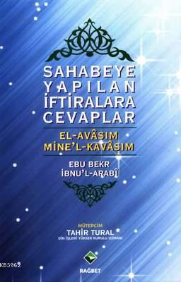 Sahabeye Yapılan İftiralara Cevaplar; El-Avâsım Mine'l Kavâsım - Rağbe